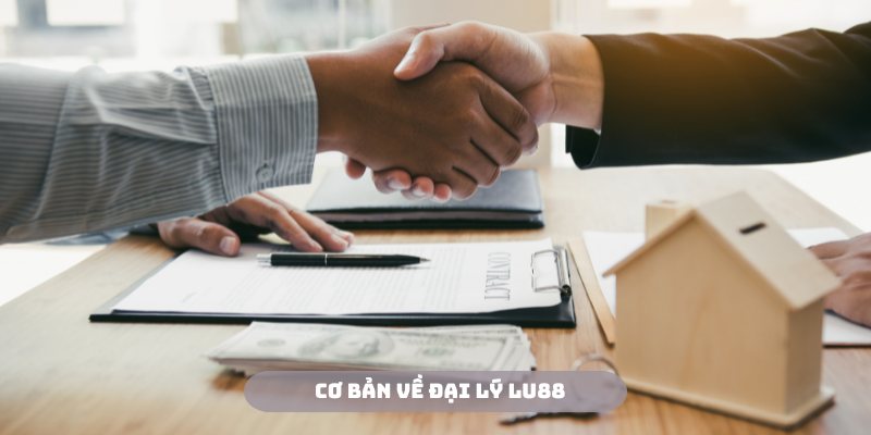 Đại lý Lu88 là chính sách tuyệt vời dành cho hội viên
