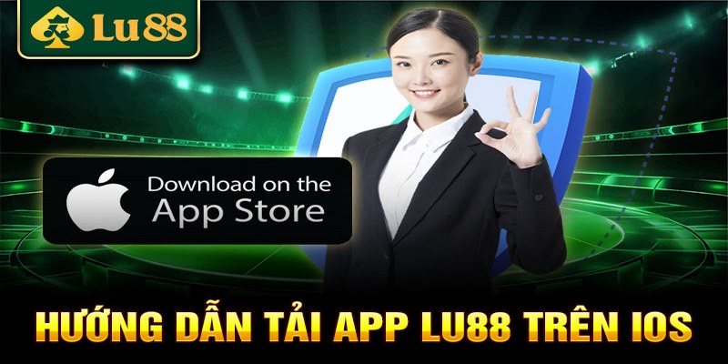 Hướng dẫn thủ tục chi tiết để thực hiện download trên hệ điều hành IOS